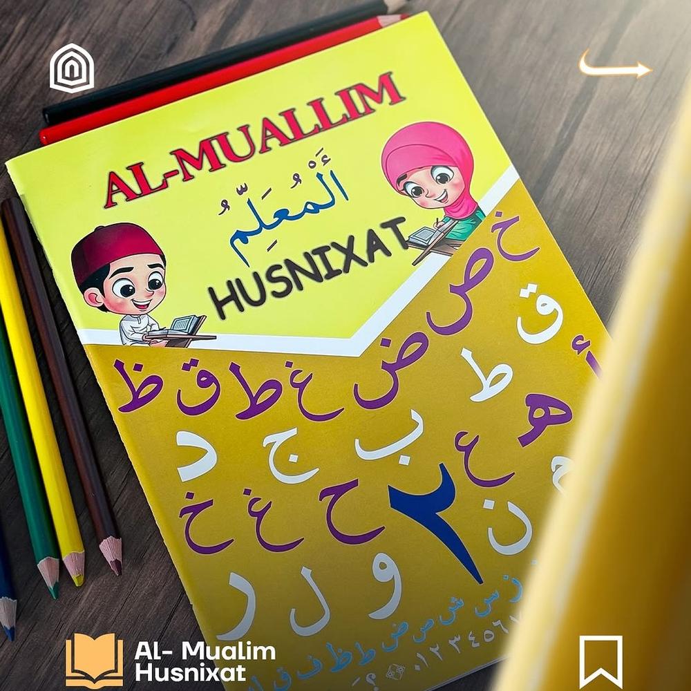 AL-MUALIM HUSNIXAT – Bolalar uchun husnixat qo‘llanmasi!